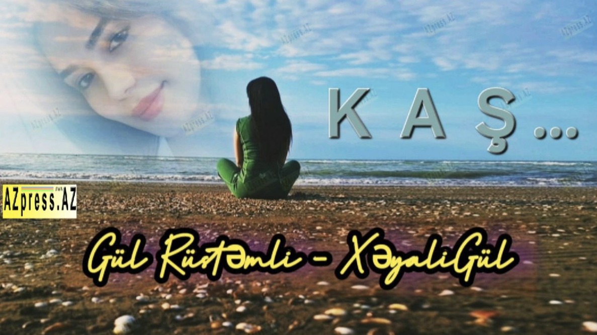 <p>Gül Rüstəmli - XəyaliGül:&nbsp;KAŞ...</p>