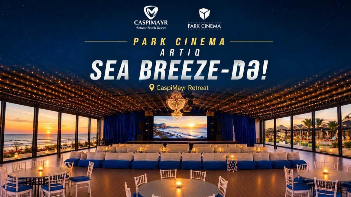 <p>Park Cinema artıq “Sea Breeze”də!</p>